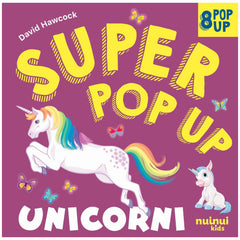 NUINUI - Unicorni Super Pop-Up - Libri