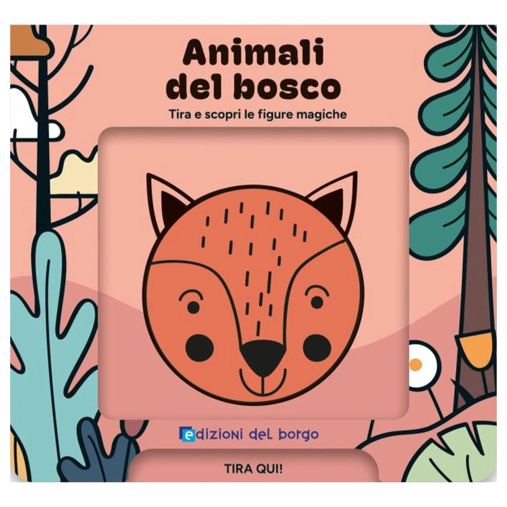 Edizioni Del Borgo - Animali Del Bosco - Libri - +3 - EDB60155A - Edizione Italiana