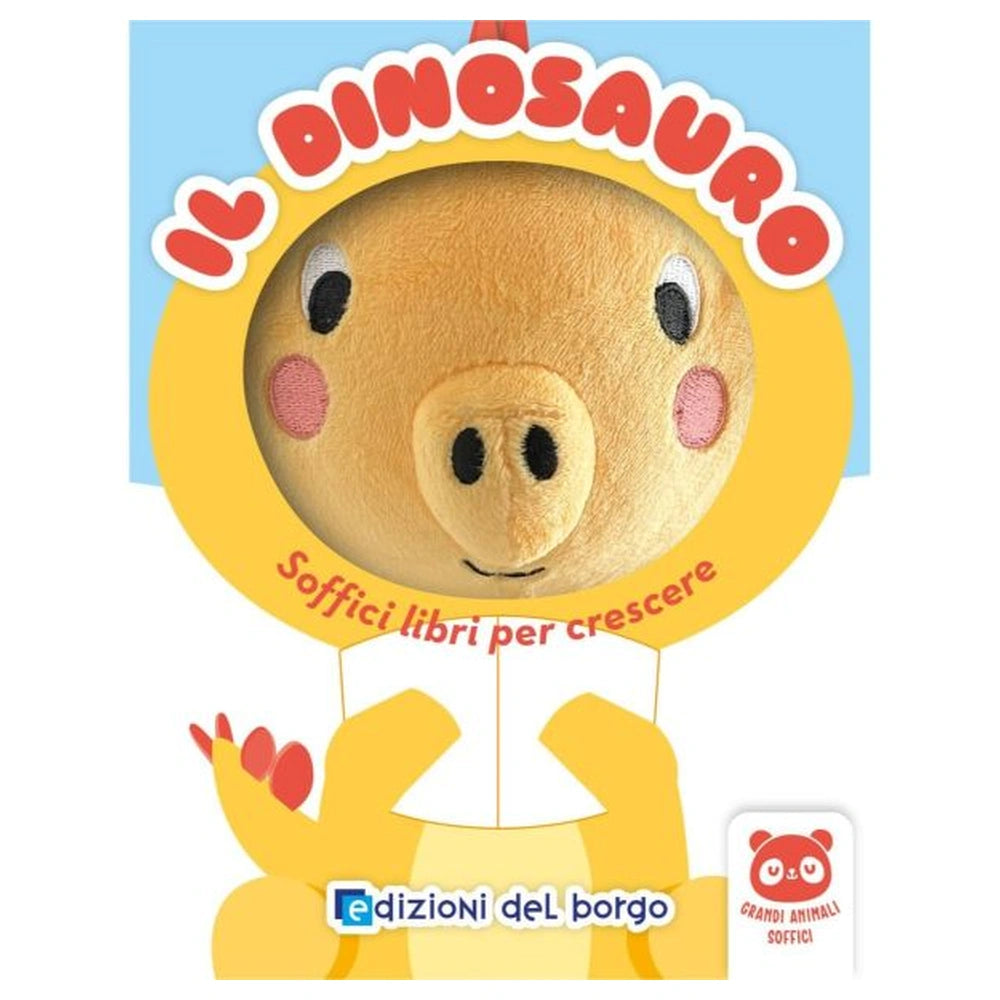 Edizioni del Borgo - Il Dinosauro - Soffici Libri per Crescere - Book Age: +6M - +24M - EDB59116A - Italian Edition