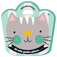 Edizioni del Borgo - Piccole Borse - Al Mio Gatto Piace... - Book Age: +3M - EDB57957A - Italian Edition
