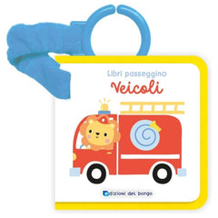 Edizioni Del Borgo - Veicoli - Libri Passeggino Feltro - 0M - EDB58936A - Edizione Italiana