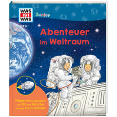 TESSLOFF - WAS IST WAS Junior Band 43 Avventure nello Spazio - Libri - Edizione Tedesca