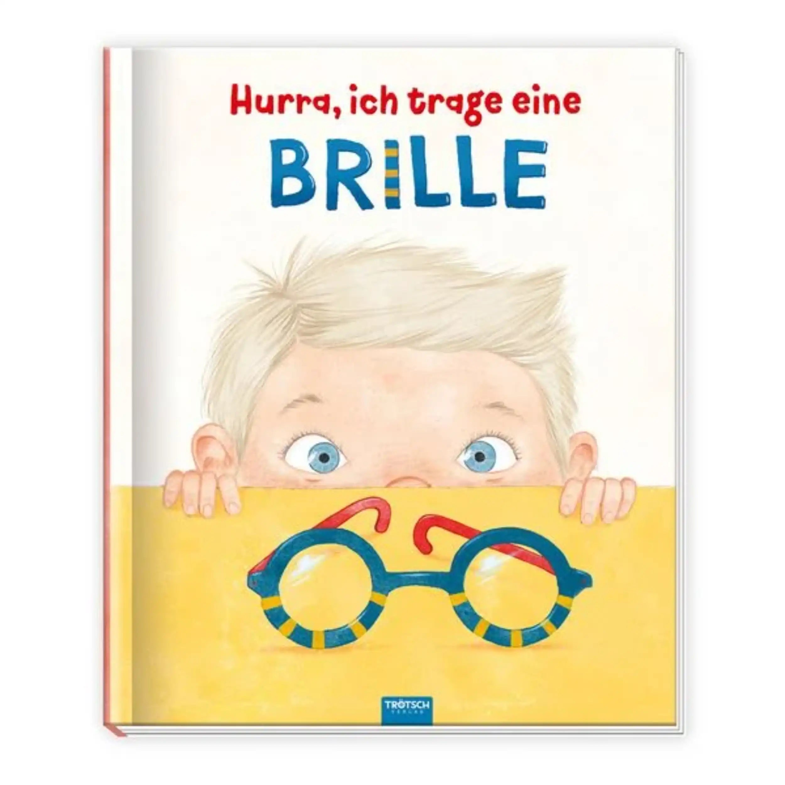TROTSCH - Hurra I Wear Glasses book cover features a child with glasses on a yellow background, celebrating wearing glasses.